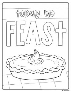 Thanksgiving Pie Coloring Page with Today We Feast Text